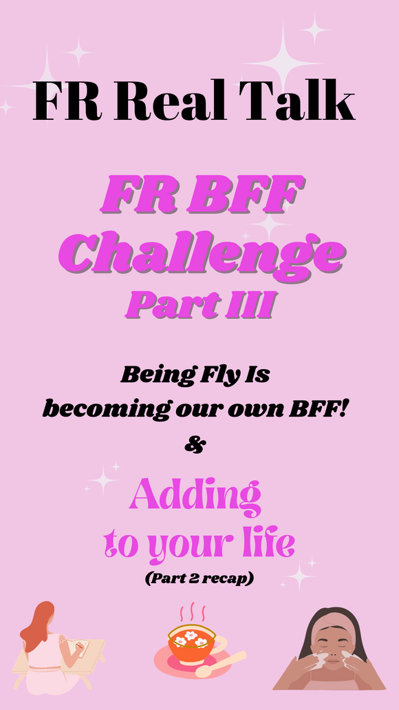 FR BFF Challenge| Part 2 Recap